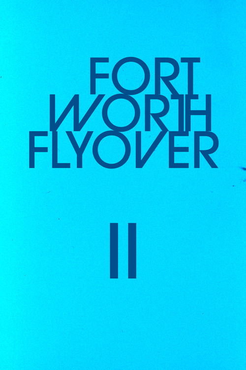 Fort Worth Flyover II (1992) poster