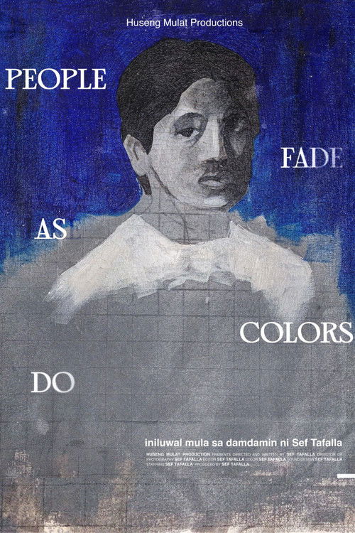 PEOPLE FADE AS COLORS DO (2023) poster