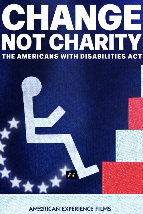 Change, Not Charity: The Americans with Disabilities Act (2025) poster