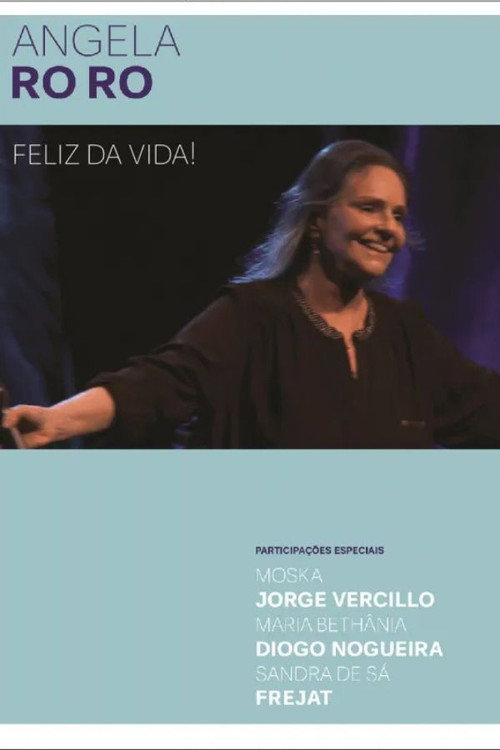 Angela Ro Ro - Feliz da Vida! (2013) poster