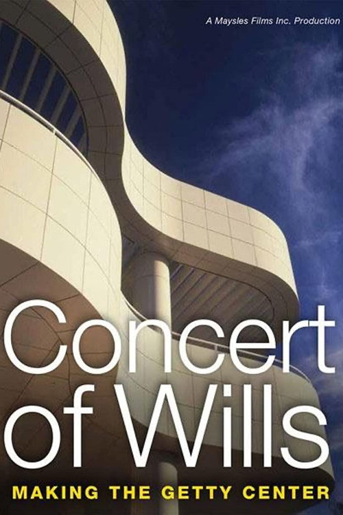Concert of Wills: Making the Getty Center (1997) poster