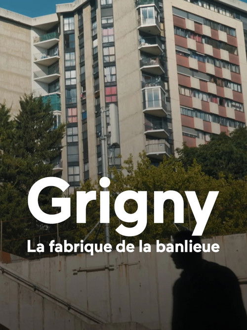 Grigny, la fabrique de la banlieue (2026) poster