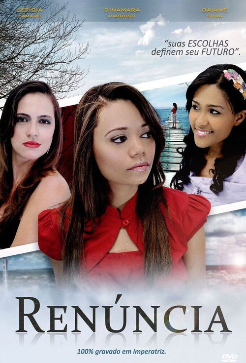 Renúncia - Suas Escolhas Definem Seu Futuro (2011) poster