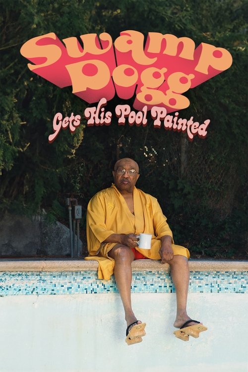 Swamp Dogg Gets His Pool Painted (2025) poster