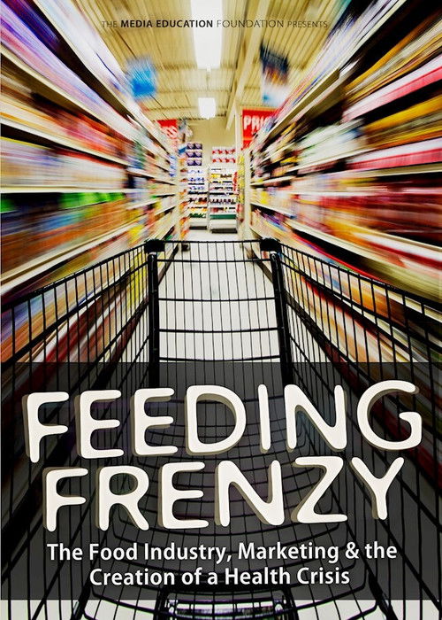 Feeding Frenzy: The Food Industry, Obesity and the Creation of a Health Crisis (2013) poster