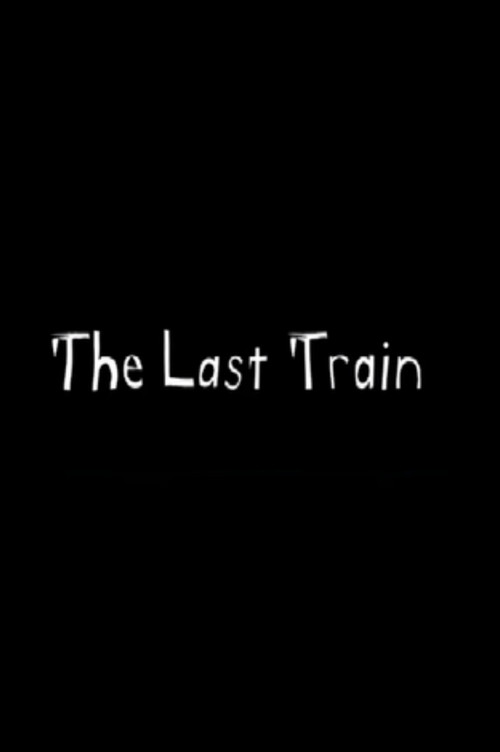 The Last Train (2011) poster