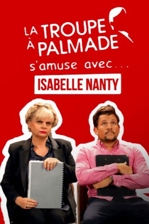 La troupe à Palmade s'amuse avec Isabelle Nanty (2019) poster