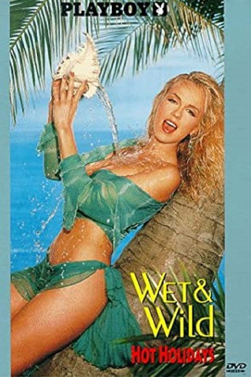 Playboy: Wet & Wild - Hot Holidays (1995) poster