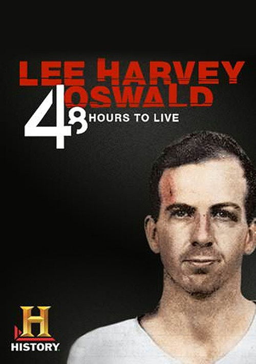 Lee Harvey Oswald: 48 Hours to Live (2013) poster
