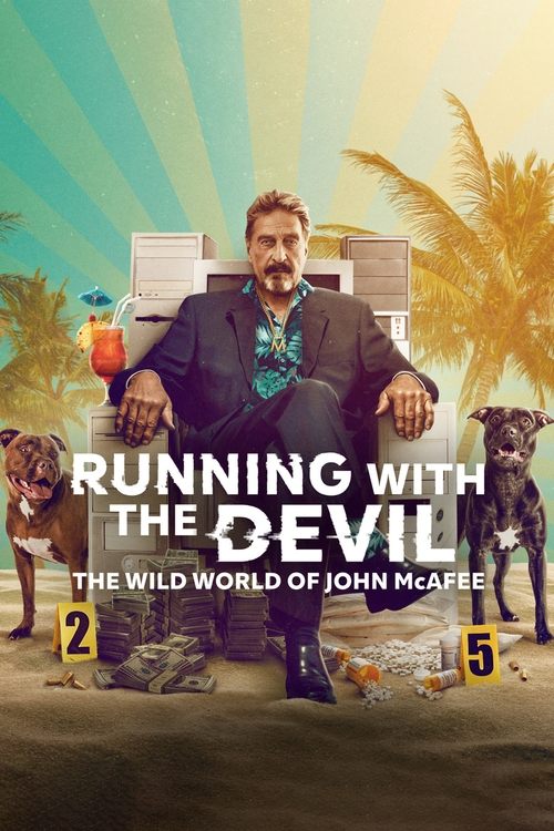 Running with the Devil: The Wild World of John McAfee (2022) poster