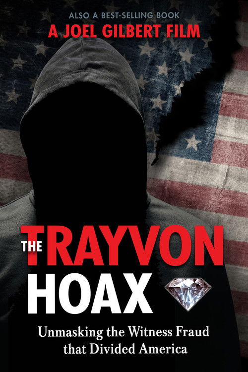 The Trayvon Hoax: Unmasking the Witness Fraud that Divided America (2019) poster