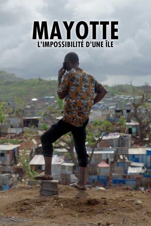 Mayotte, l'impossibilité d'une île (2025) poster