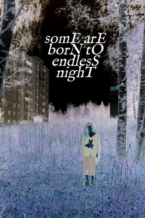 somE arE borN tO endlesS nighT (2024) poster