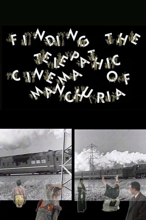 Finding the Telepathic Cinema of Manchuria (2010) poster