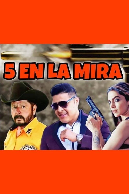 5 En La Mira (2013) poster