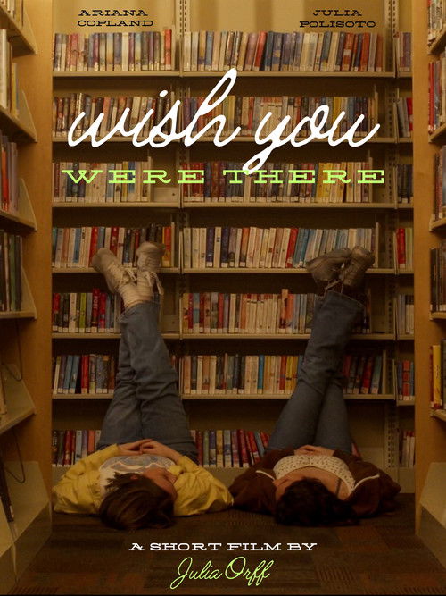 Wish You Were There (2024) poster