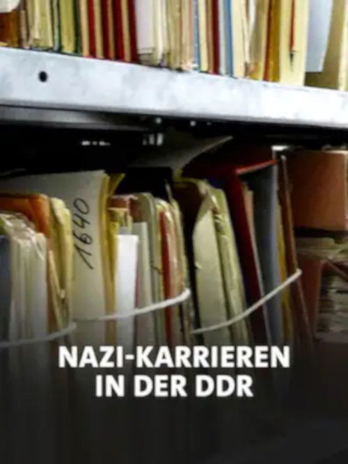 Nazi-Karrieren in der DDR? (2016) poster