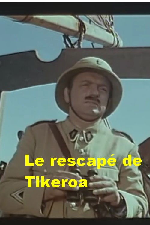 Le rescapé de Tikeroa (1981) poster