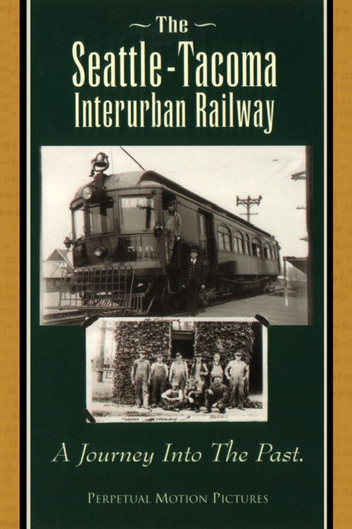The Seattle-Tacoma Interurban Railway (1996) poster