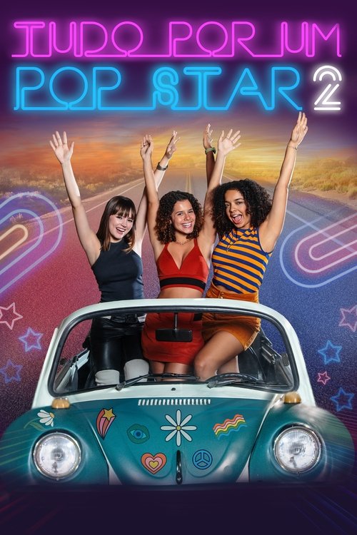 Tudo por um Pop Star 2 (2024) poster