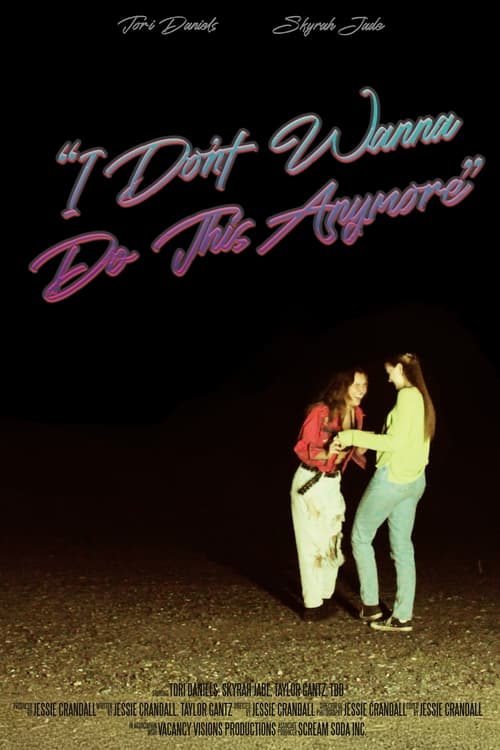 "I Don't Wanna Do This Anymore" (2027) poster