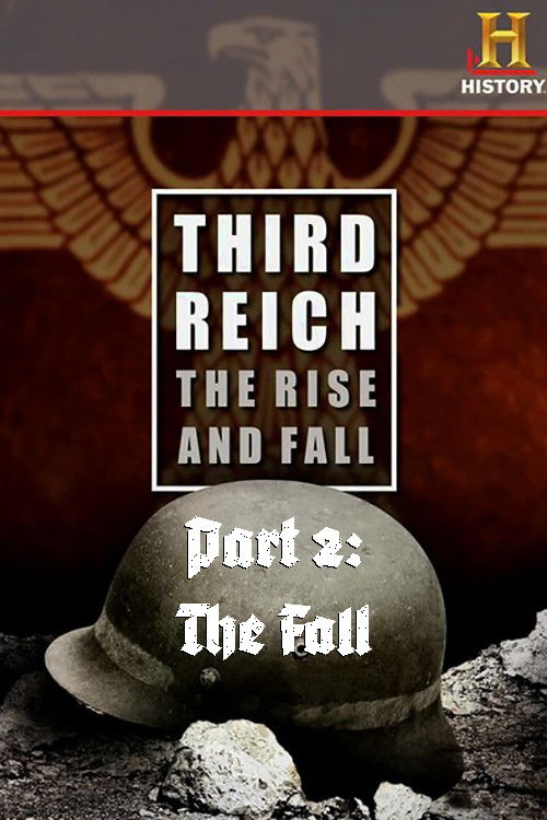 Third Reich: The Rise & Fall - Part 2: The Fall (2010) poster