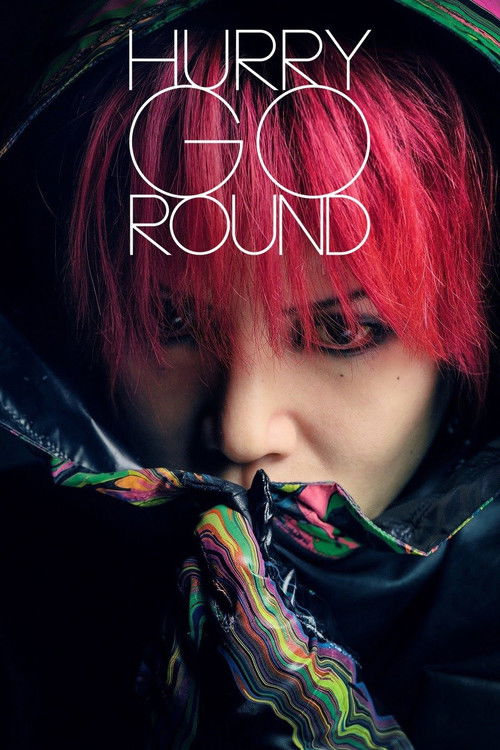 HURRY GO ROUND (2018) poster