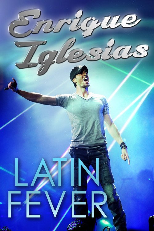 Enrique Iglesias: Latin Fever (2016) poster