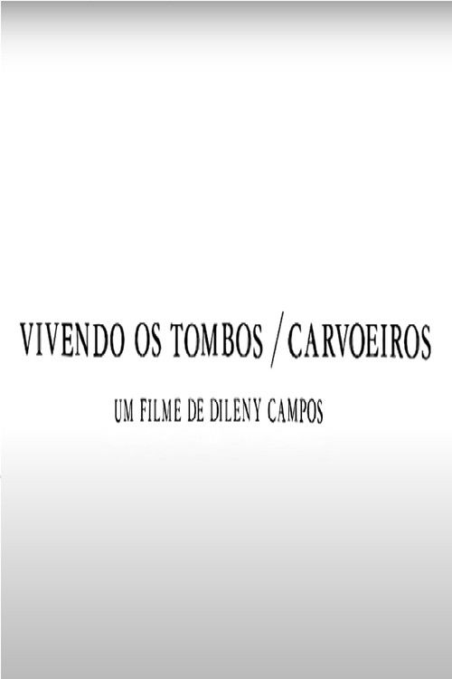 Vivendo os Tombos: Carvoeiros (1977) poster