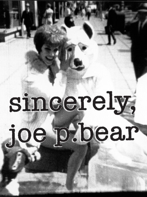 Sincerely, Joe P. Bear (1999) poster