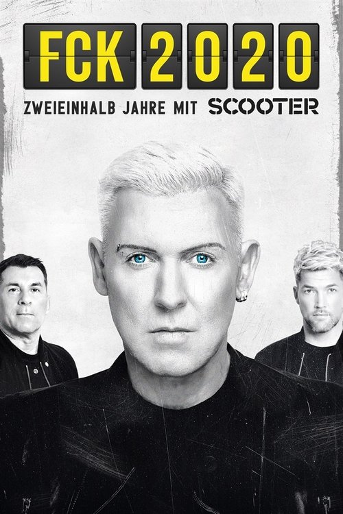 FCK 2020 – 2 and a Half Years With Scooter (2022) poster