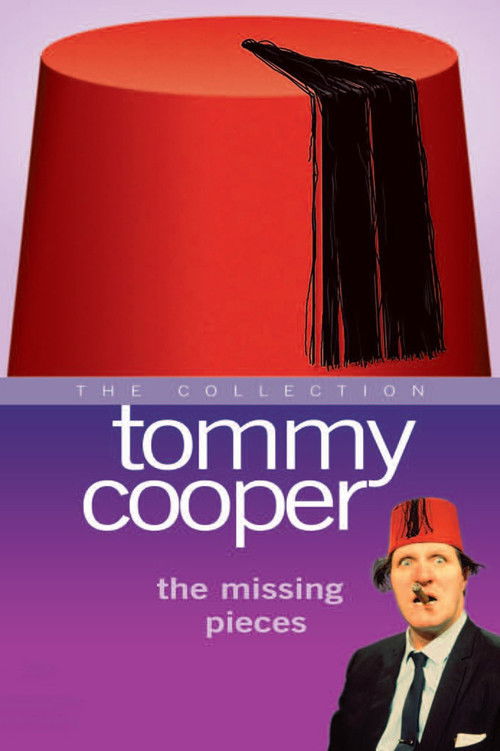 Tommy Cooper - The Missing Pieces (2006) poster