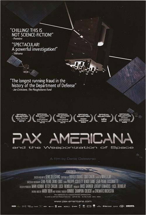 Pax Americana and the Weaponization of Space (2009) poster