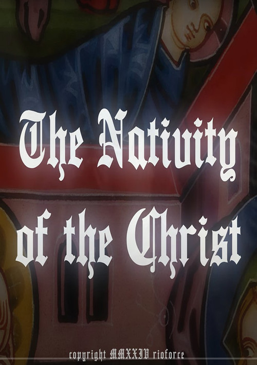 The Nativity Of The Christ (2024) poster