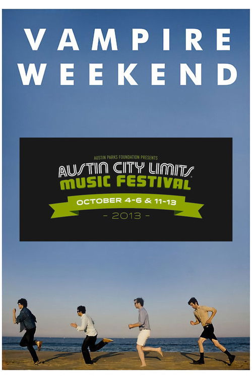 Vampire Weekend: Live at Austin City Limits Festival 2013 (2013) poster