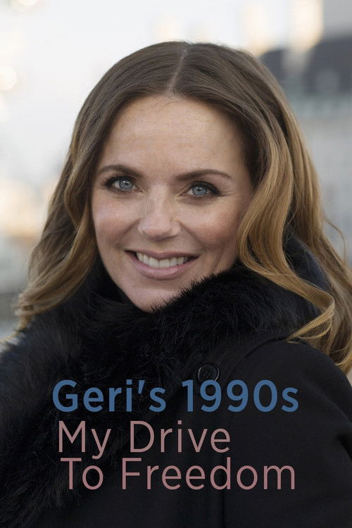 Geri's 1990s: My Drive to Freedom (2017) poster