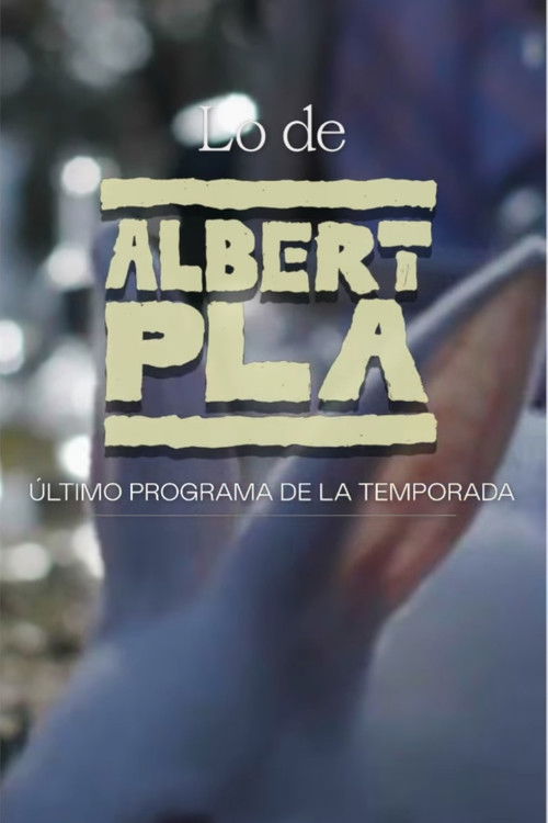 Lo de Albert Pla (2024) poster
