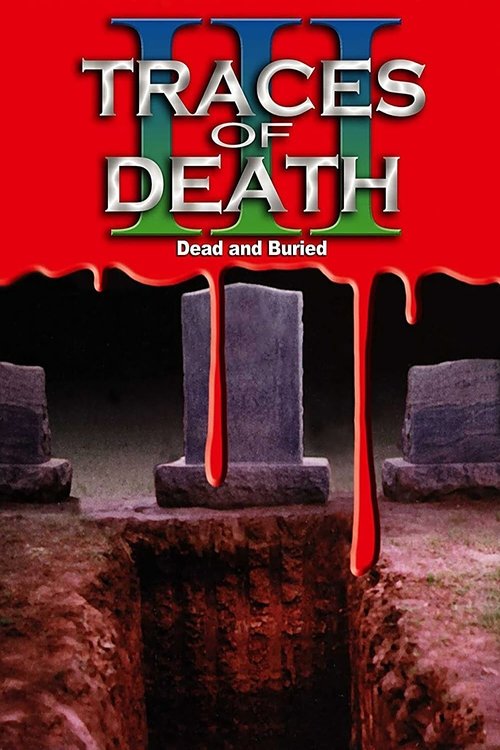 Traces of Death III (1995) poster