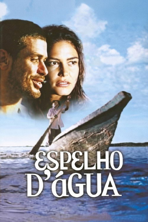 Espelho d'Água - Uma Viagem no Rio São Francisco (2004) poster