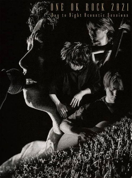 ONE OK ROCK 2021 Day to Night Acoustic Sessions (2022) poster