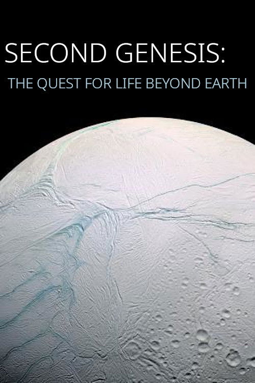 Second Genesis: The Quest for Life Beyond Earth (2017) poster