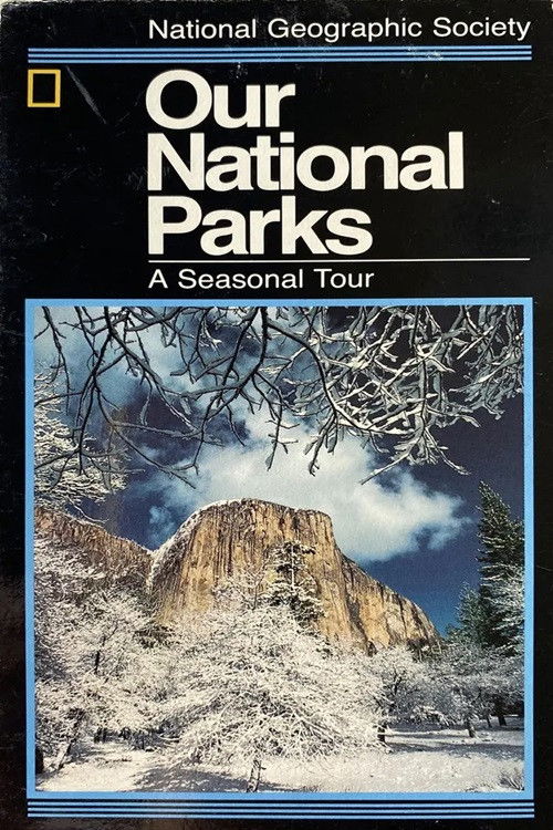 Our National Parks: A Seasonal Tour (1989) poster