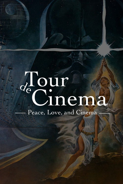 Tour de Cinema: Peace, Love, and Cinema (2023) poster
