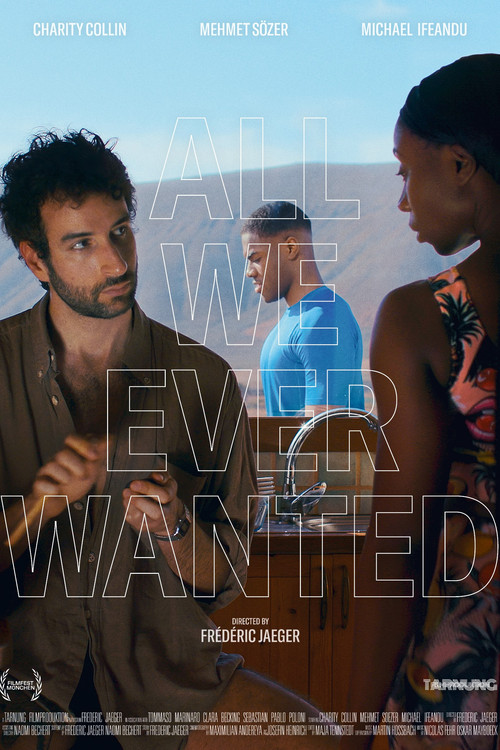 All We Ever Wanted (2024) poster