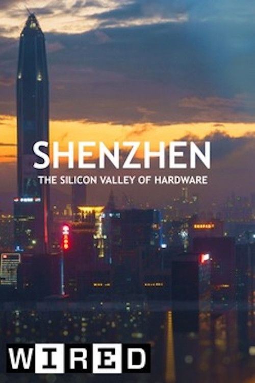 Shenzhen: The Silicon Valley of Hardware (2016) poster