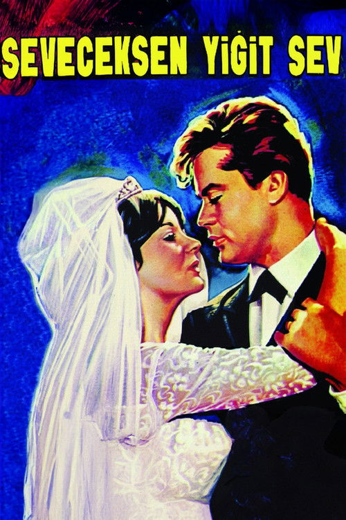 Seveceksen Yiğit Sev (1965) poster