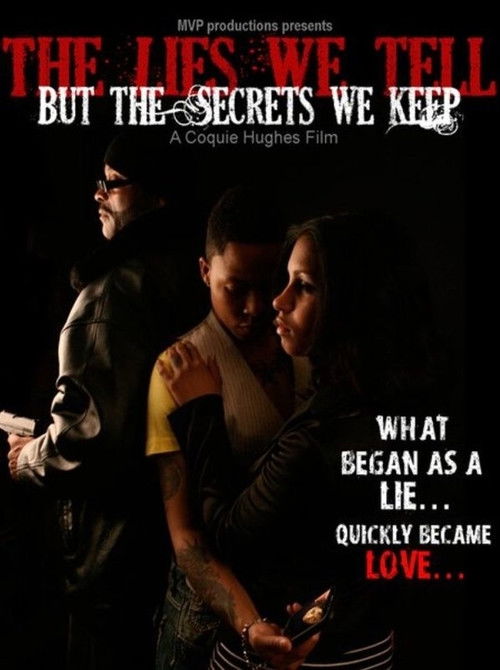 The Lies We Tell But the Secrets We Keep: Part 1 (2011) poster
