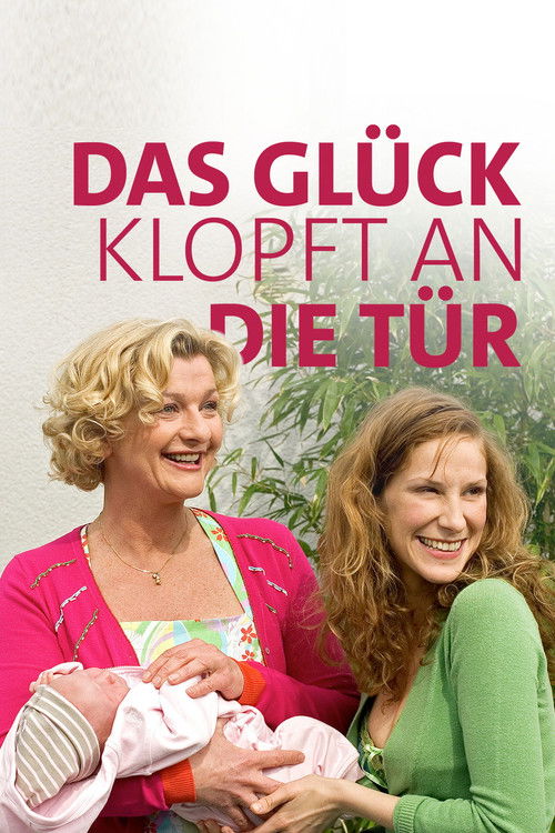 Das Glück klopft an die Tür (2006) poster