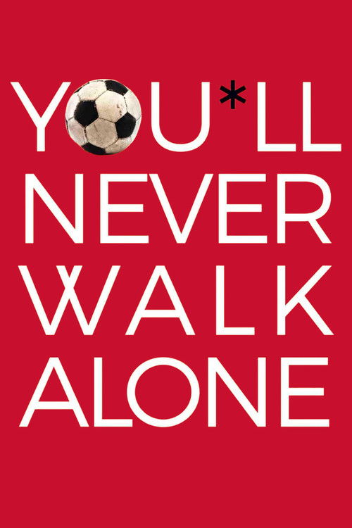 You'll Never Walk Alone (2017) poster