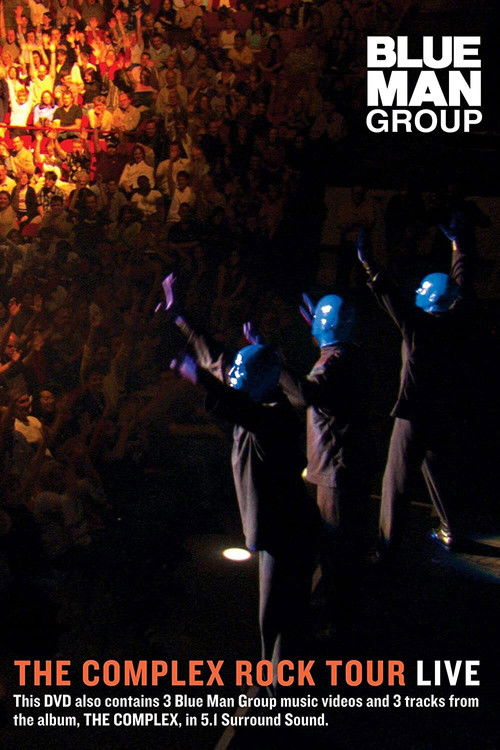 Blue Man Group: The Complex Rock Tour Live (2003) poster